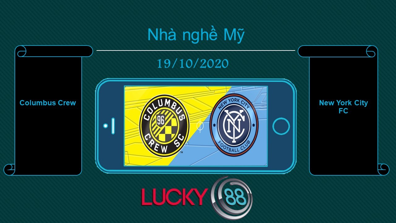 LUCKY88 Columbus Crew vs New York City FC, Tip bóng đá miễn phí ngày19/10/2020