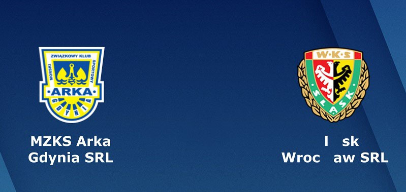 LUCKY88 MZKS Arka Gdynia vs Śląsk Wrocław - Tip bóng đá miễn phí ngày 07/06/2020