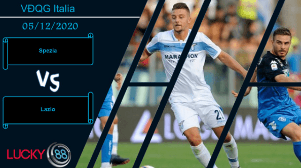 LUCKY88 Spezia vs Lazio , Nhận định bóng đá 05/12/2020, Lịch trình khó khăn