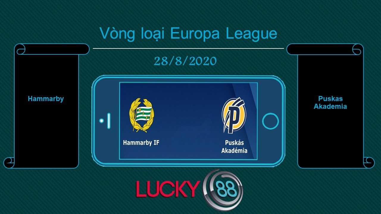 LUCKY88 Hammarby vs Puskas Akademia , Tip bóng đá miễn phí ngày 28/08/2020