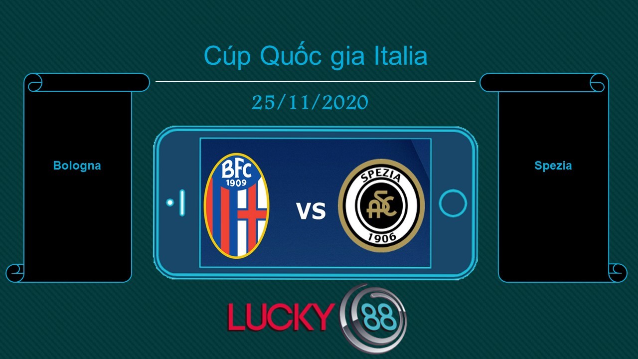 LUCKY88 Bologna vs Spezia, Tip bóng đá miễn phí ngày 25/11/2020