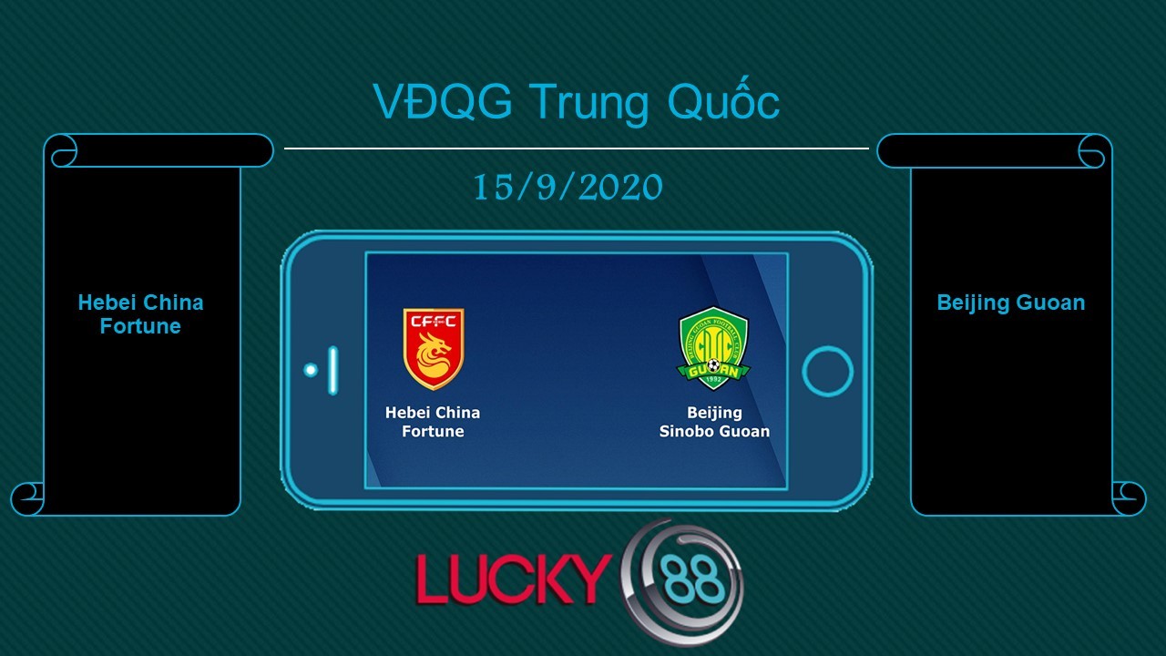 LUCKY88 Hebei China Fortune vs Beijing Guoan , Tip bóng đá miễn phí ngày 15/09/2020