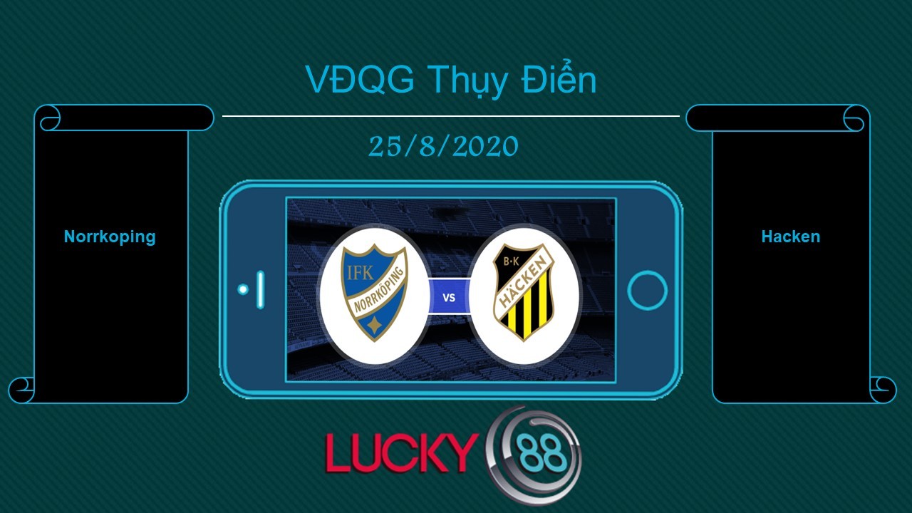 LUCKY88 IFK Norrköping vs BK Häcken , Tip bóng đá miễn phí ngày 25/08/2020
