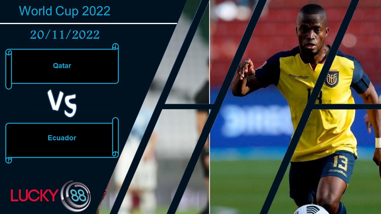 LUCKY88 Qatar vs Ecuador, Nhận định bóng đá 20/11/2022, Cố gắng hết mình