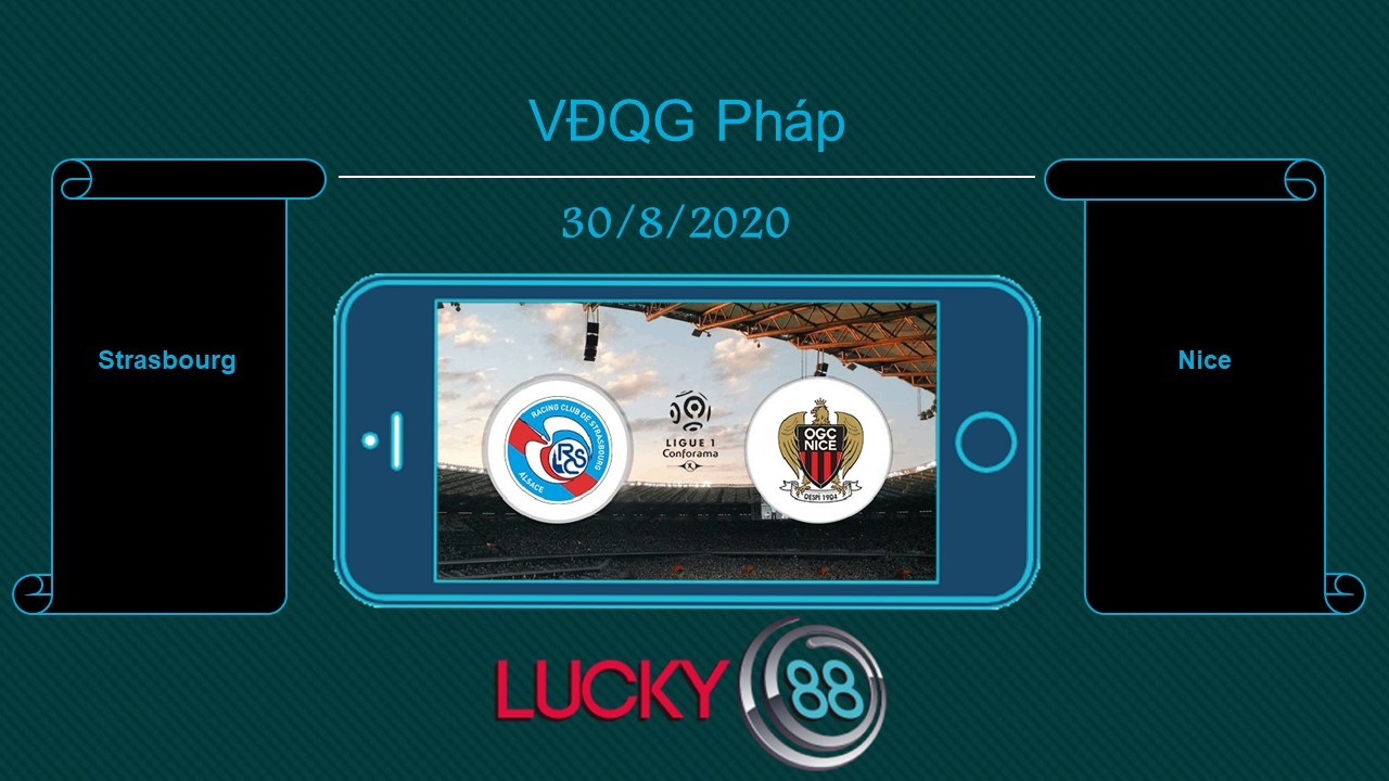 LUCKY88 Strasbourg vs OGC Nice , Tip bóng đá miễn phí ngày 30/08/2020