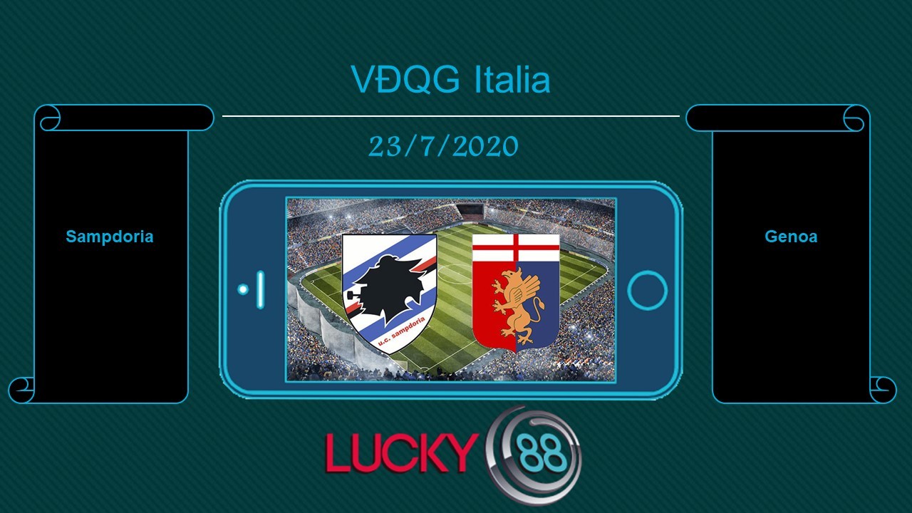LUCKY88 Sampdoria vs Genoa  , Tip bóng đá miễn phí ngày 23/07/2020