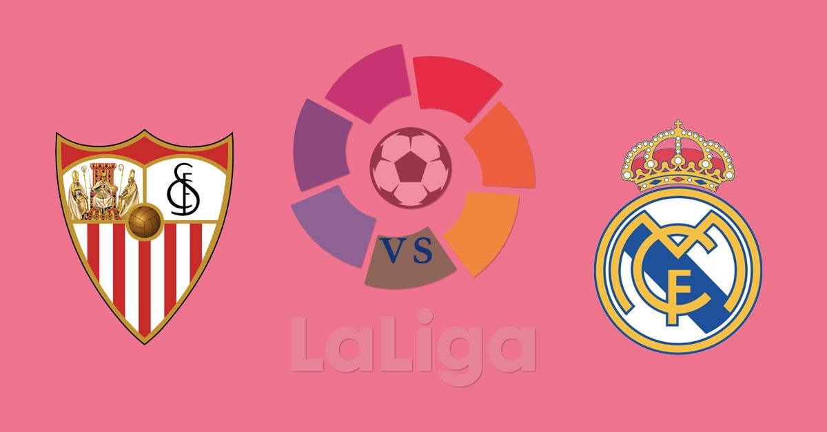 LUCKY88 Sevilla vs Real Madrid - Tip bóng đá miễn phí ngày 23/09/2019