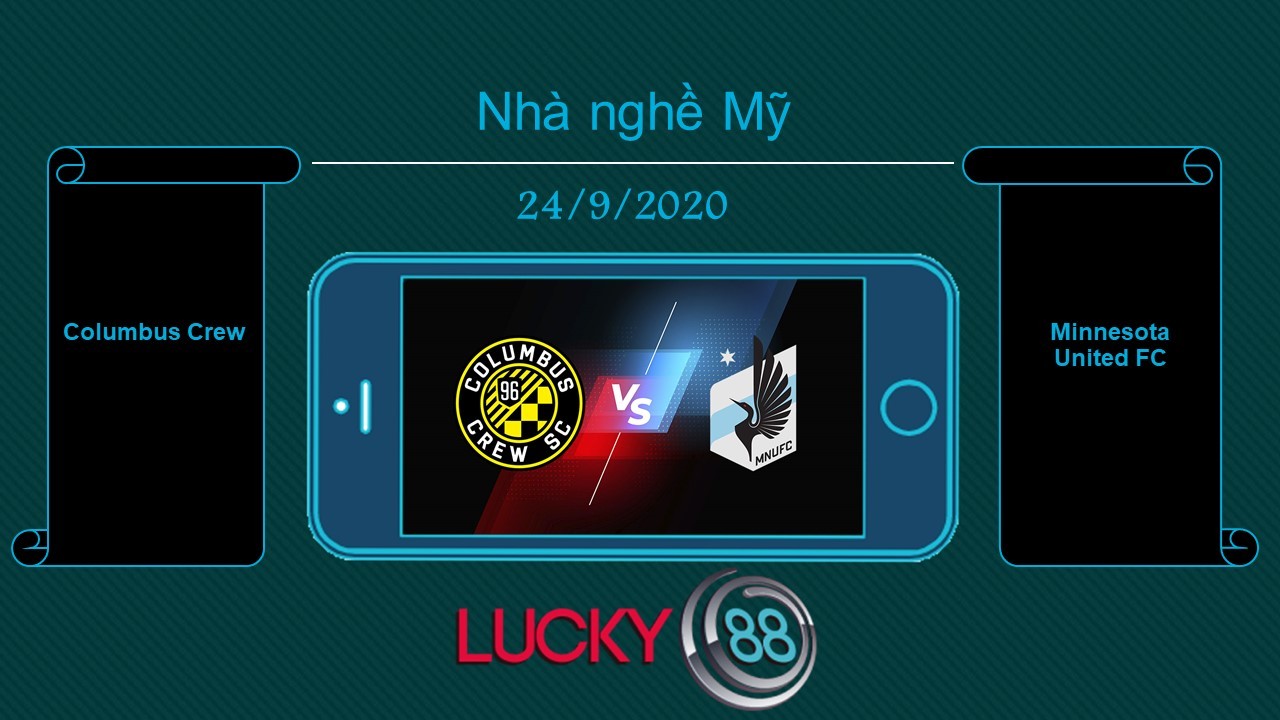 LUCKY88 Columbus Crew vs Minnesota United FC , Tip bóng đá miễn phí ngày 24/09/2020