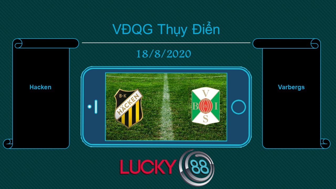 LUCKY88 BK Häcken vs Varbergs BoIS  , Tip bóng đá miễn phí ngày 18/08/2020