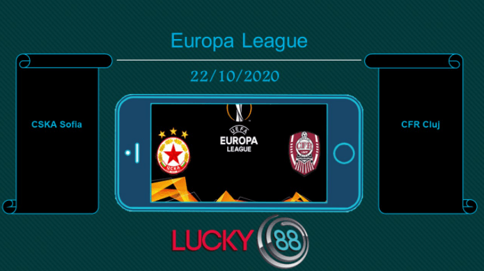 LUCKY88 CSKA Sofia vs CFR Cluj , Tip bóng đá miễn phí ngày 22/10/2020