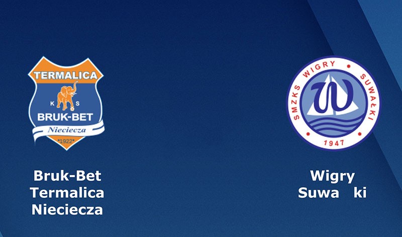 LUCKY88 Bruk-Bet Termalica Nieciecza vs Wigry Suwałki - Tip bóng đá miễn phí ngày 03/06/2020