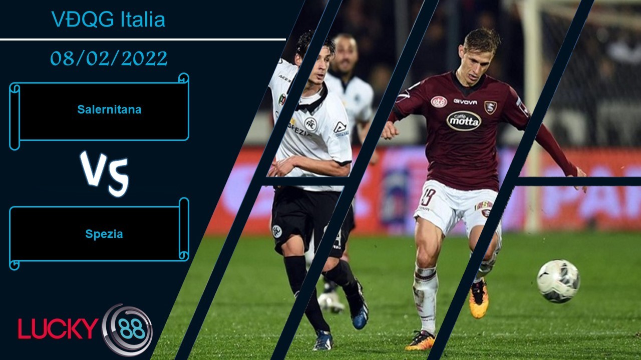 LUCKY88 Salernitana vs Spezia, Nhận định bóng đá 08/02/2022, Nghiền nát kẻ yếu