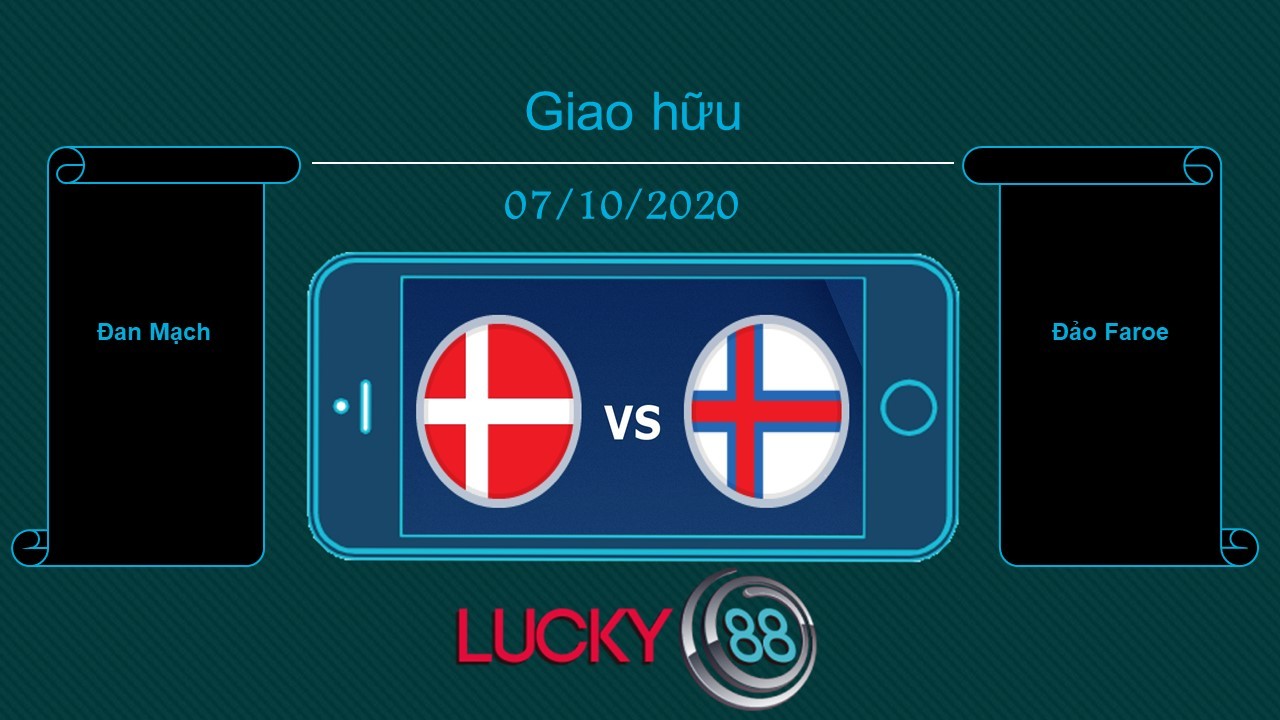 LUCKY88 Đan Mạch vs Đảo Faroe , Tip bóng đá miễn phí ngày 07/10/2020