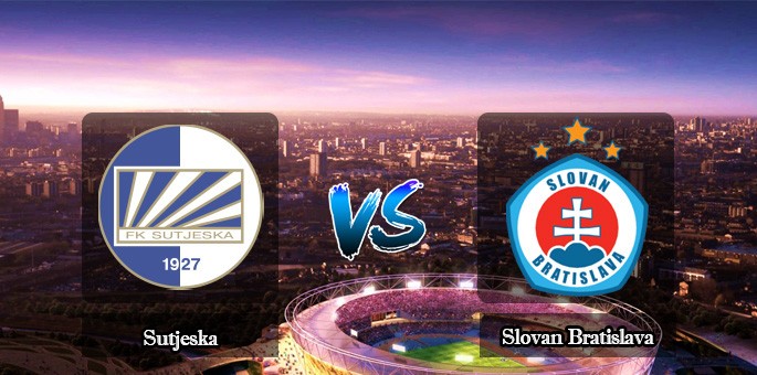 LUCKY88 FK Sutjeska Nikšić vs SK Slovan Bratislava - Tip bóng đá miễn phí ngày 18/07/2019