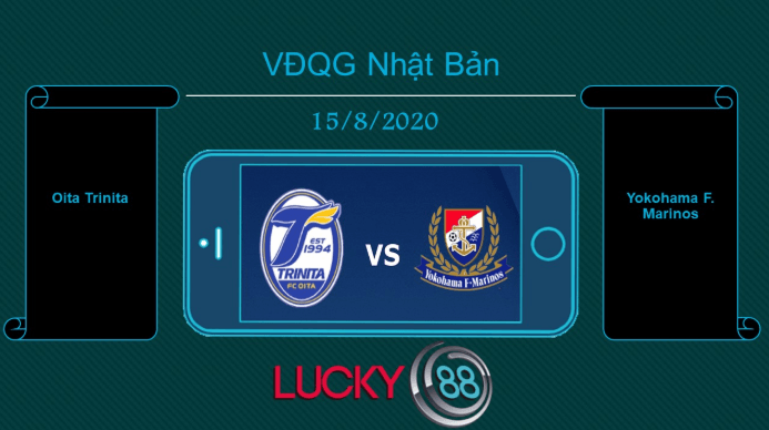 LUCKY88 Oita Trinita vs Yokohama F. Marinos  , Tip bóng đá miễn phí ngày 15/08/2020