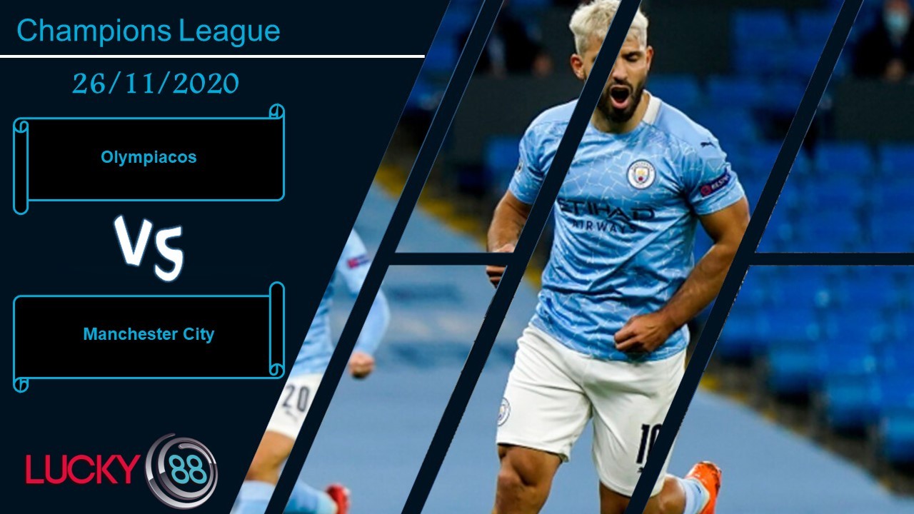 LUCKY88 Olympiacos vs Manchester City , Nhận định bóng đá 26/11/2020, Khoảng cách mênh mông