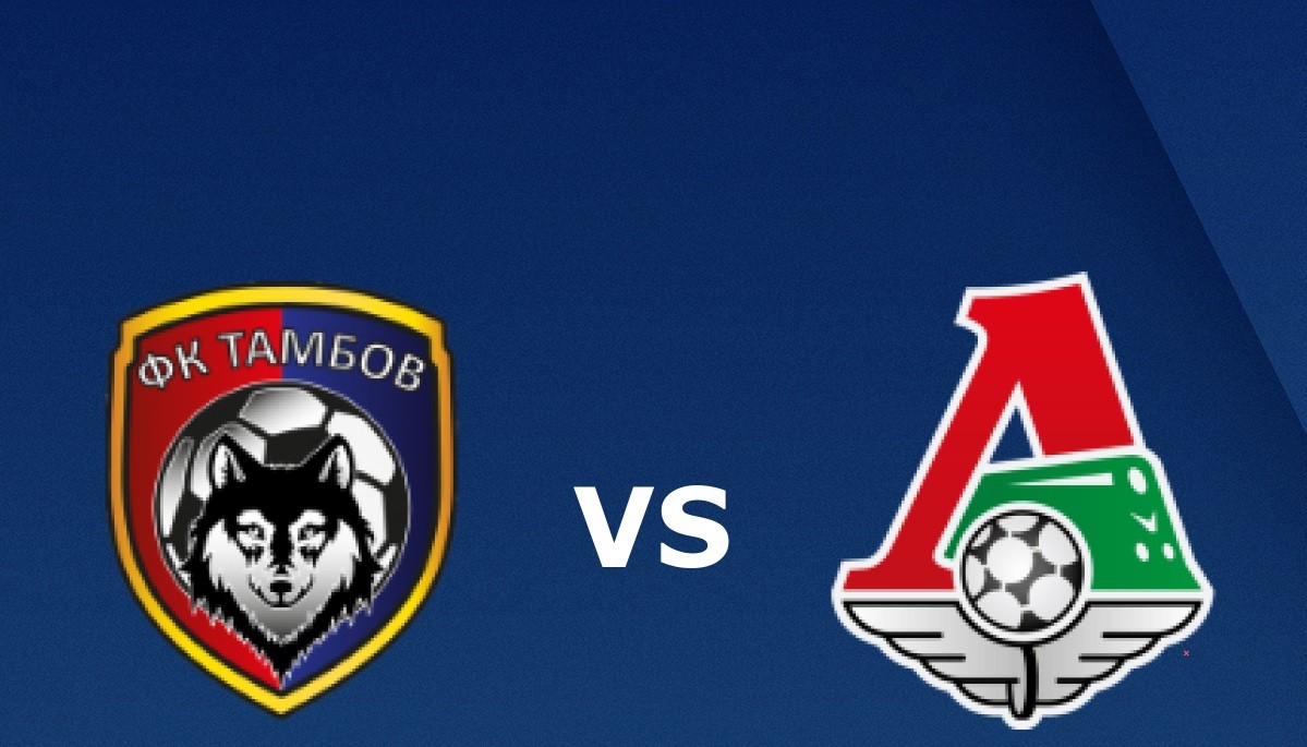 LUCKY88 Tambov vs Lokomotiv Moscow - Tip bóng đá miễn phí ngày 22/11/2019