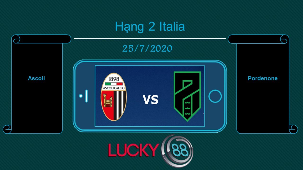 LUCKY88 Ascoli vs Pordenone , Tip bóng đá miễn phí ngày 25/07/2020