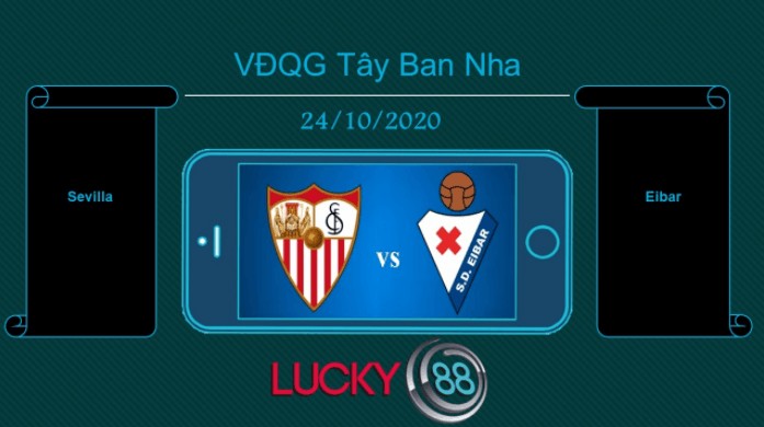 LUCKY88 Sevilla vs Eibar , Tip bóng đá miễn phí ngày 24/10/2020