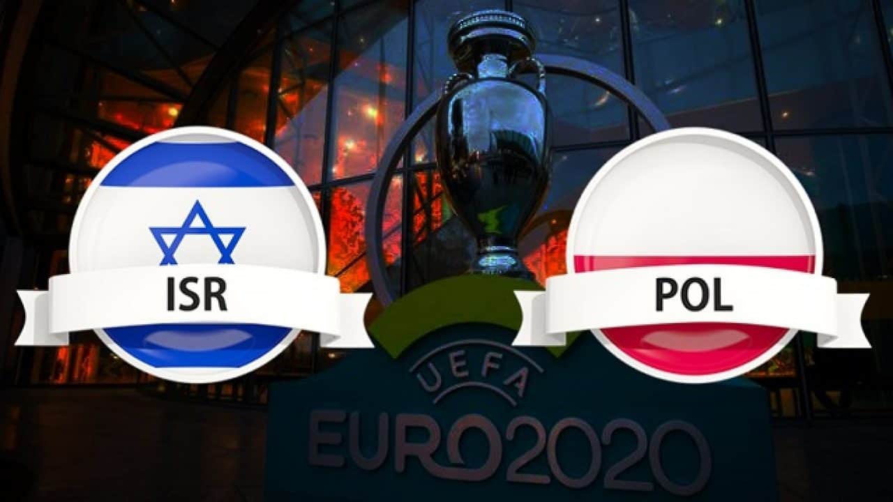 LUCKY88 Israel vs Ba Lan - Tip bóng đá miễn phí ngày 17/11/2019