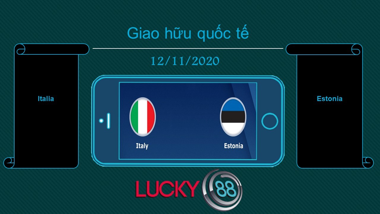 LUCKY88 Italia vs Estonia, Tip bóng đá miễn phí ngày 12/11/2020