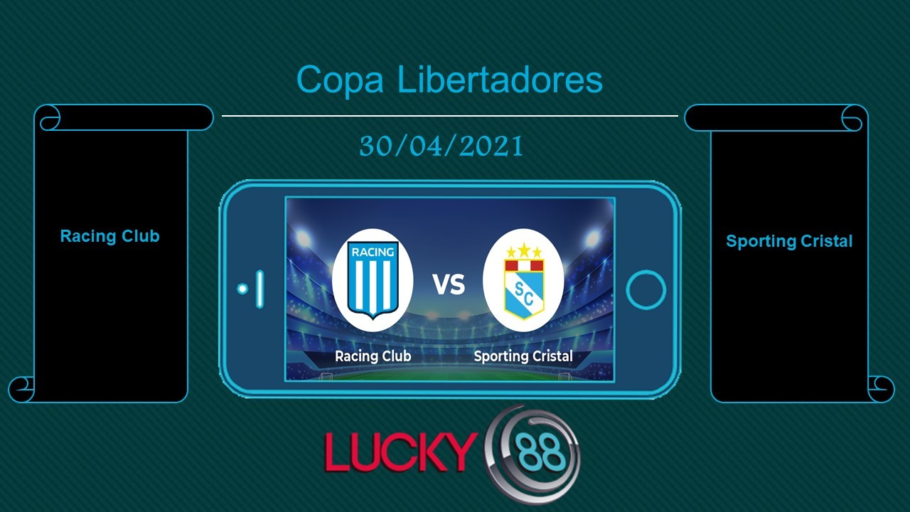 LUCKY88 Racing Club vs Sporting Cristal , Tip bóng đá miễn phí ngày 30/04/2021