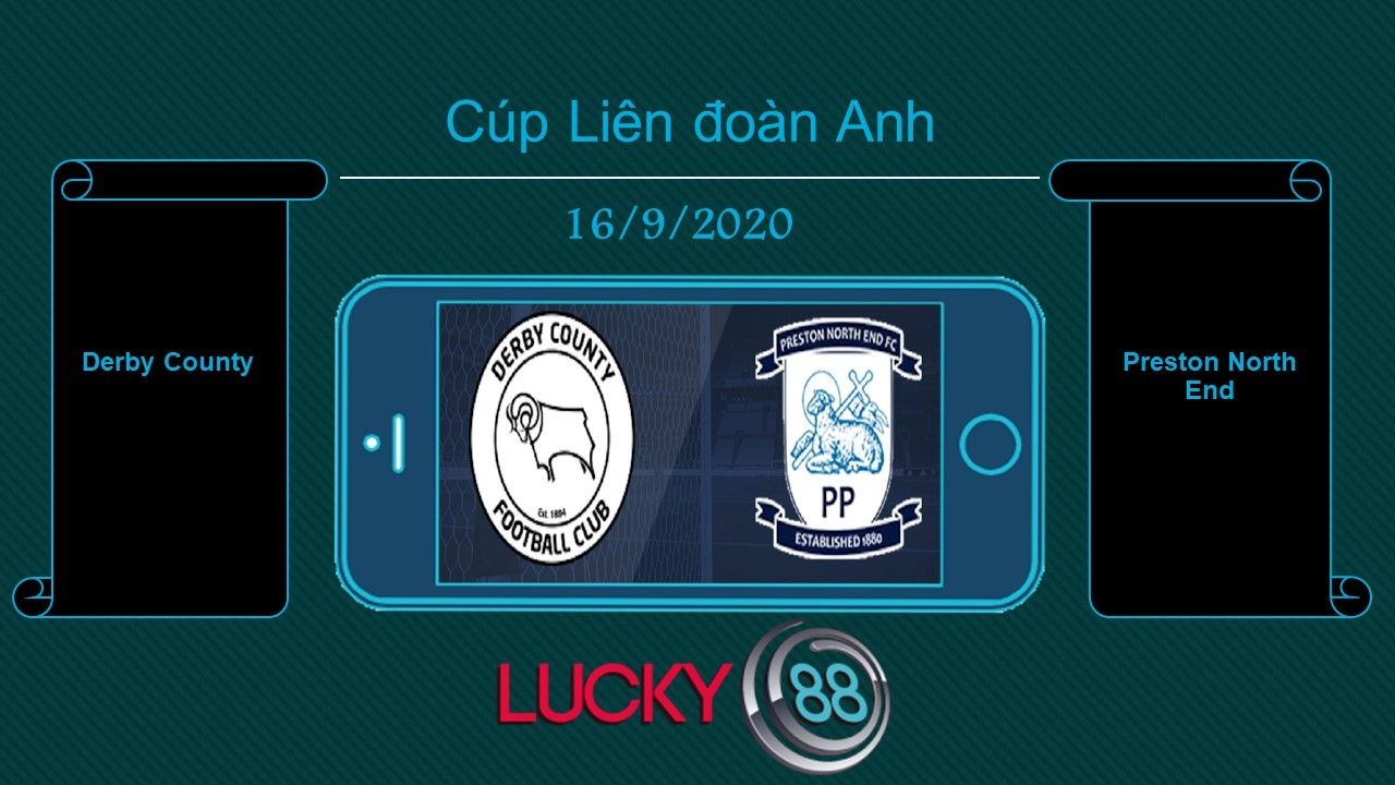 LUCKY88 Derby County vs Preston North End , Tip bóng đá miễn phí ngày 16/09/2020