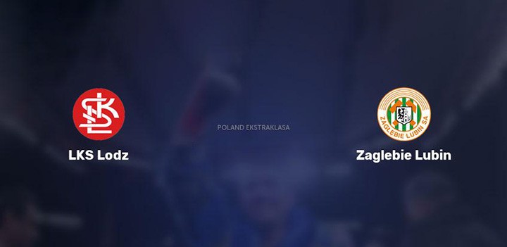 LUCKY88 LKS Lodz vs Zaglebie Lubin - Tip bóng đá miễn phí ngày 05/03/2020