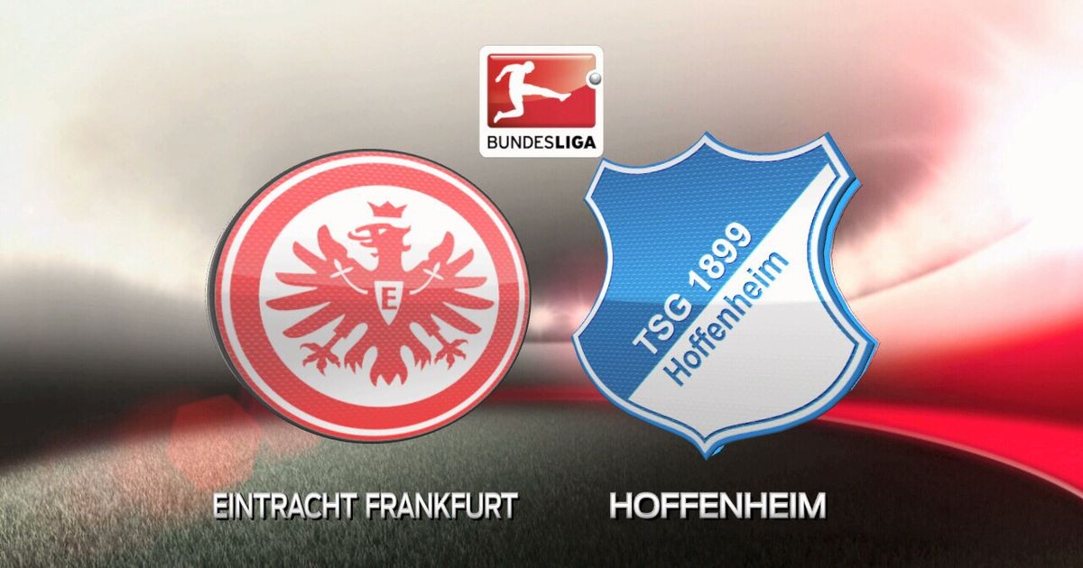 LUCKY88 Eintracht Frankfurt vs Hoffenheim - Tip bóng đá miễn phí ngày 18/08/2019