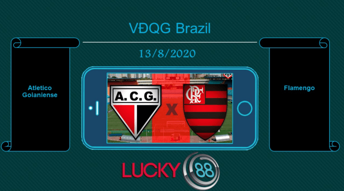 LUCKY88 Atlético Goianiense vs Flamengo , Tip bóng đá miễn phí ngày 13/08/2020