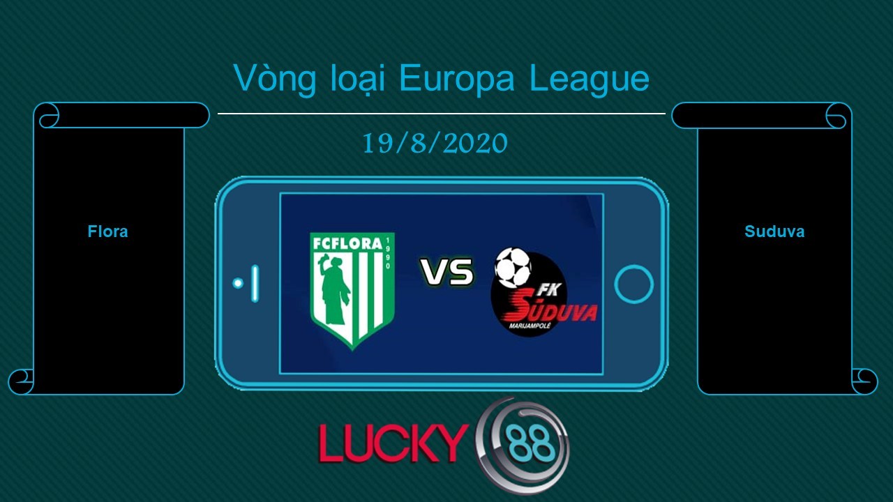 LUCKY88 Flora vs Suduva  , Tip bóng đá miễn phí ngày 19/08/2020