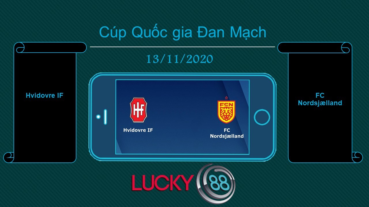LUCKY88 Hvidovre IF vs FC Nordsjælland, Tip bóng đá miễn phí ngày 13/11/2020