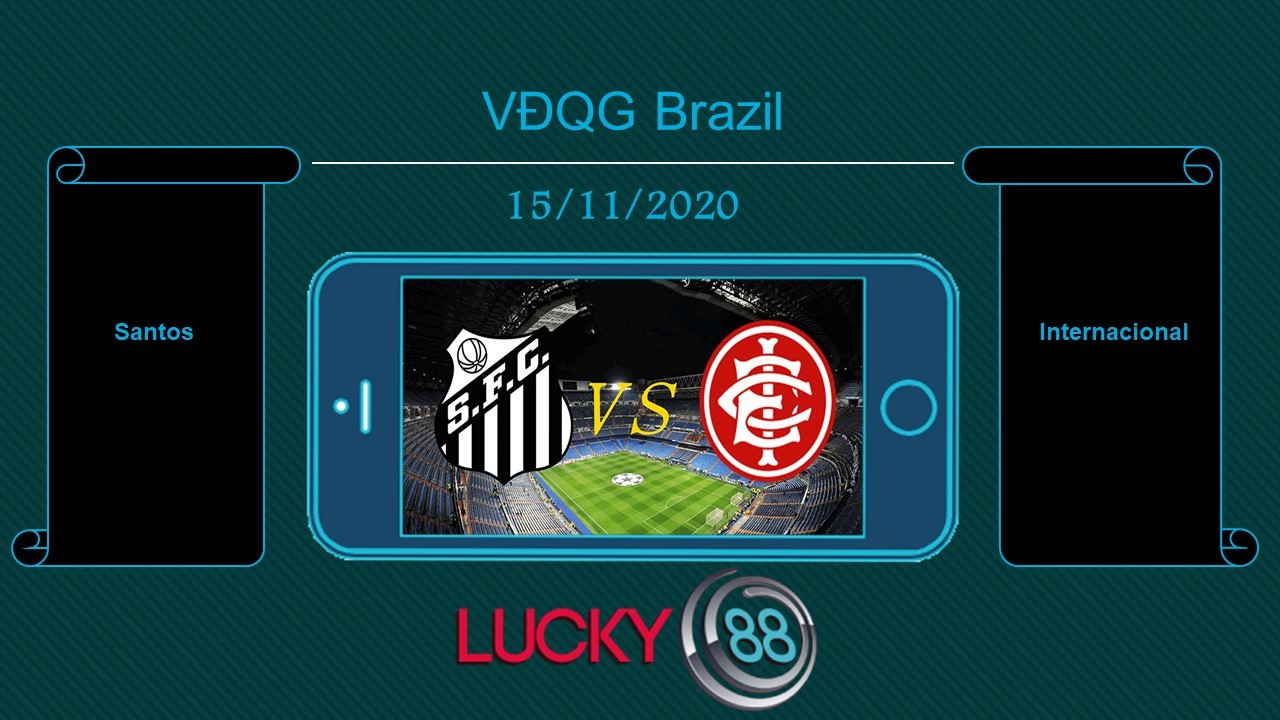 LUCKY88 Santos vs Internacional, Tip bóng đá miễn phí ngày 15/11/2020