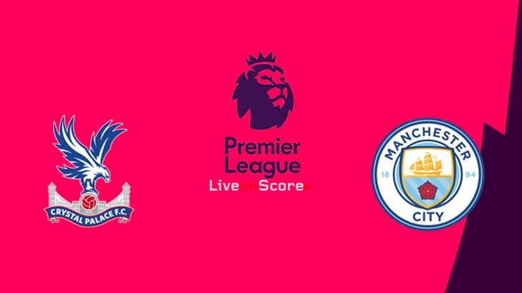 LUCKY88 Crystal Palace vs Manchester City - Tip bóng đá miễn phí ngày 19/10/2019