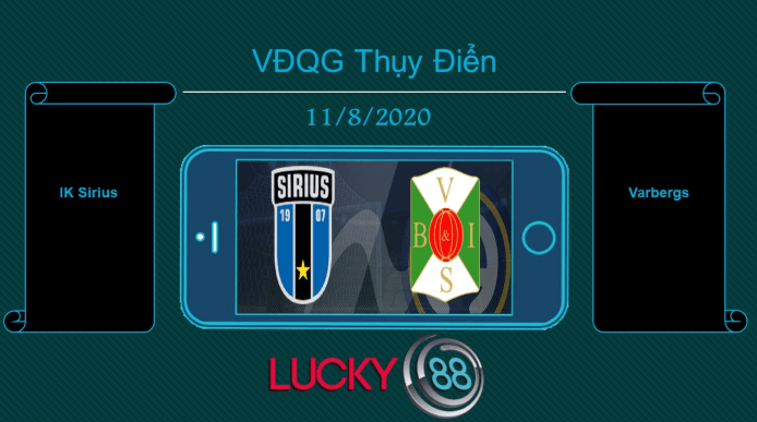 LUCKY88 IK Sirius vs Varbergs BoIS , Tip bóng đá miễn phí ngày 11/08/2020