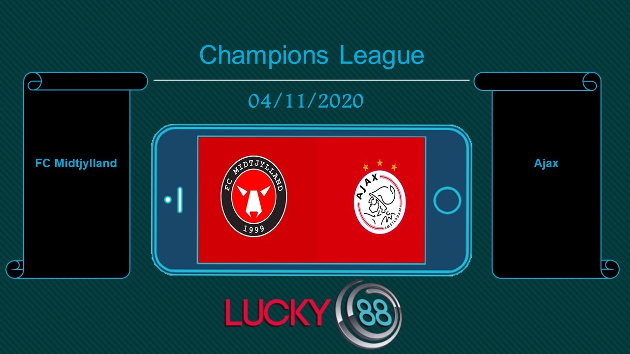 LUCKY88 FC Midtjylland vs Ajax, Tip bóng đá miễn phí ngày 04/11/2020