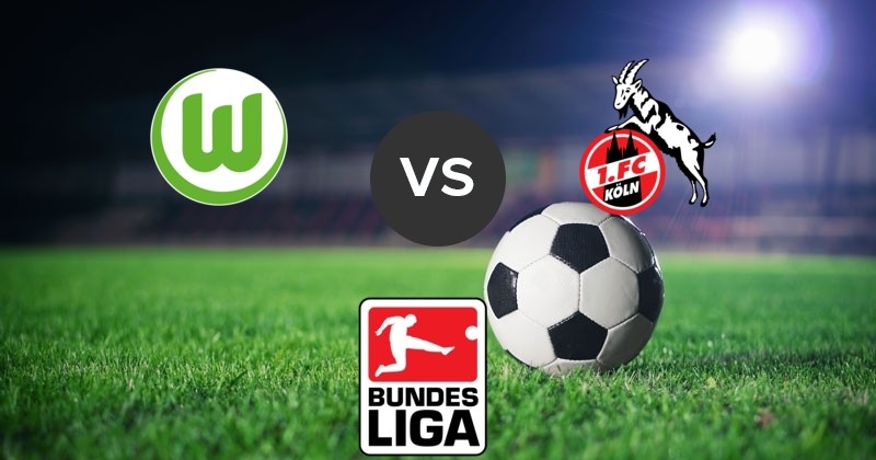 LUCKY88 Wolfsburg vs FC Köln - Tip bóng đá miễn phí ngày 17/08/2019