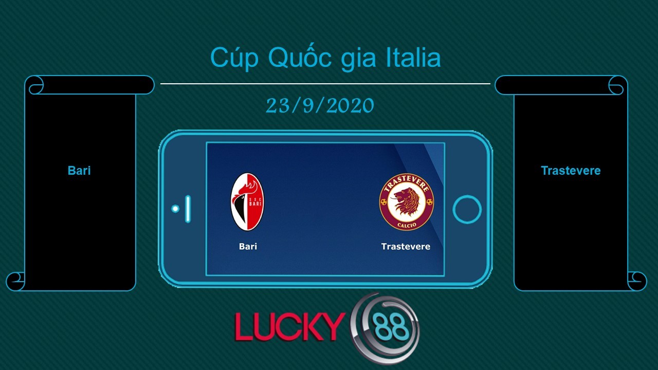 LUCKY88 Bari vs Trastevere , Tip bóng đá miễn phí ngày 23/09/2020