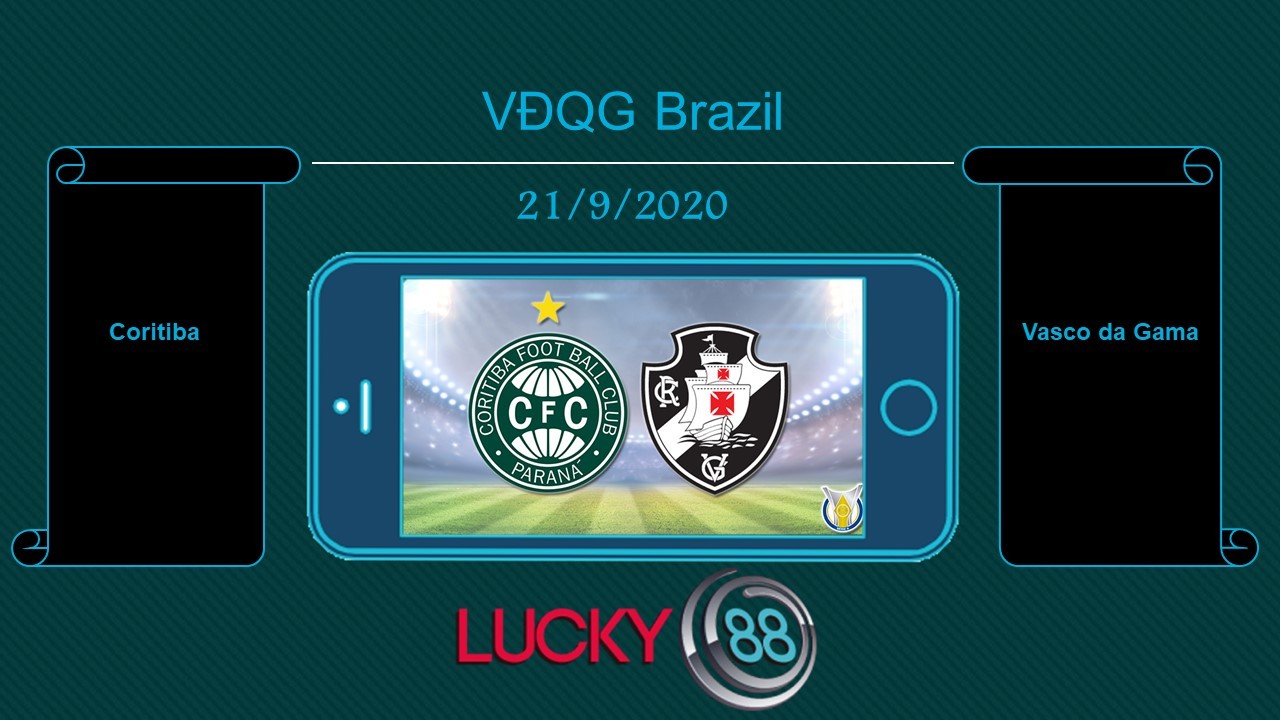 LUCKY88 Coritiba vs Vasco da Gama , Tip bóng đá miễn phí ngày 21/09/2020