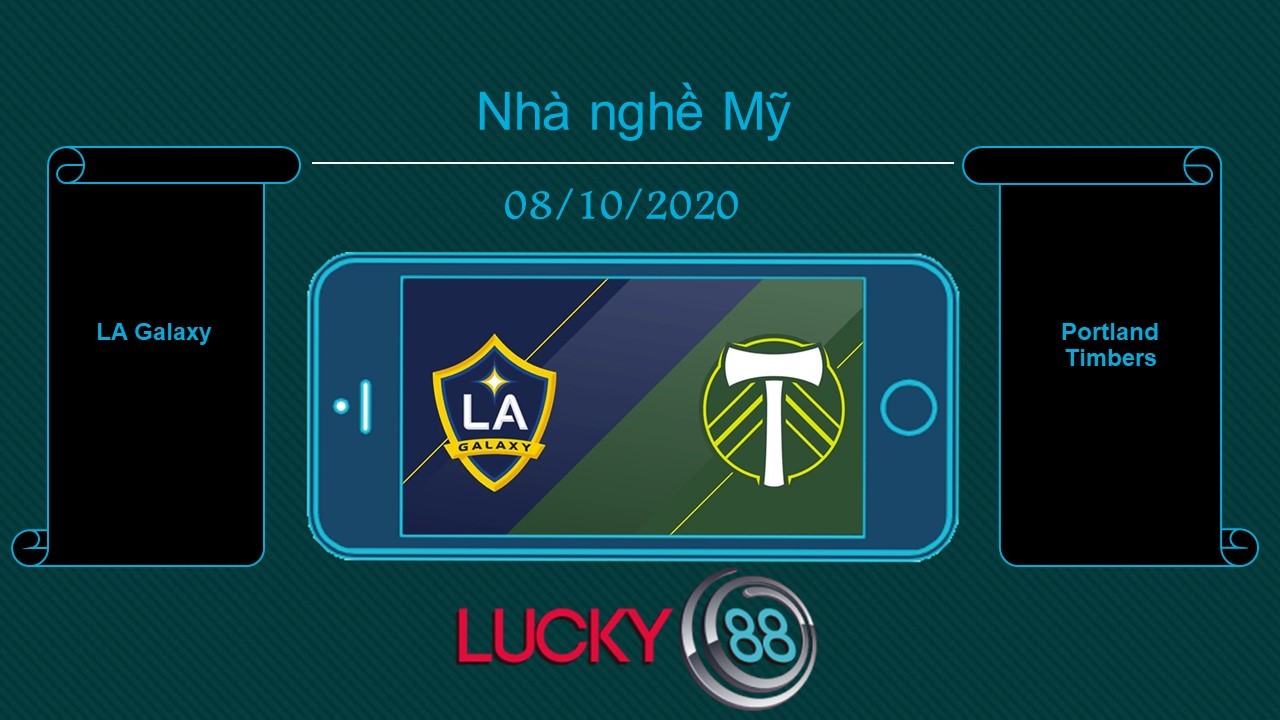LUCKY88 LA Galaxy vs Portland Timbers , Tip bóng đá miễn phí ngày 08/10/2020