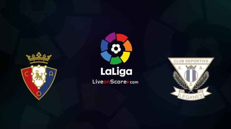 LUCKY88 Osasuna vs Leganés - Tip bóng đá miễn phí ngày 28/06/2020