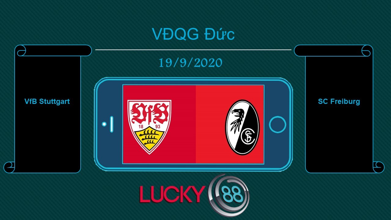 LUCKY88 VfB Stuttgart vs SC Freiburg , Tip bóng đá miễn phí ngày 19/09/2020