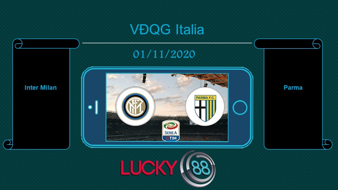 LUCKY88 Inter Milan vs Parma  , Tip bóng đá miễn phí ngày 01/11/2020