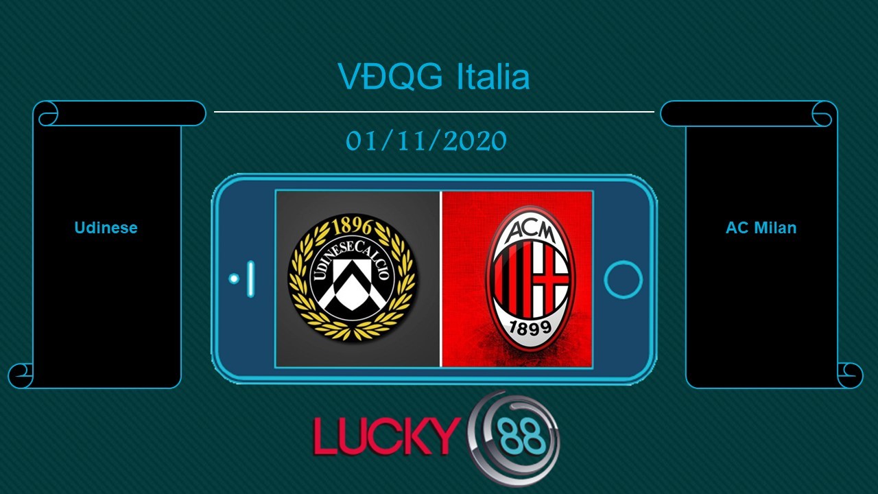 LUCKY88 Udinese vs AC Milan  , Tip bóng đá miễn phí ngày 01/11/2020