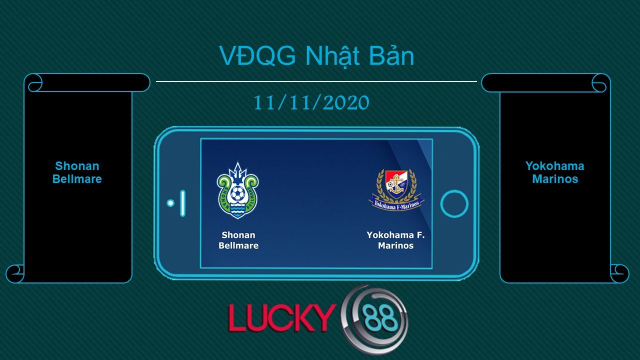 LUCKY88 Shonan Bellmare vs Yokohama Marinos, Tip bóng đá miễn phí ngày 11/11/2020