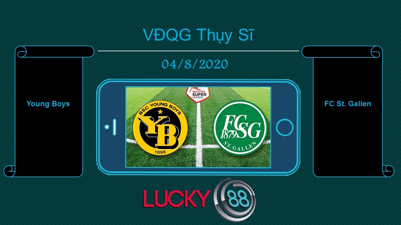 LUCKY88 Young Boys vs FC St. Gallen  , Tip bóng đá miễn phí ngày 04/08/2020