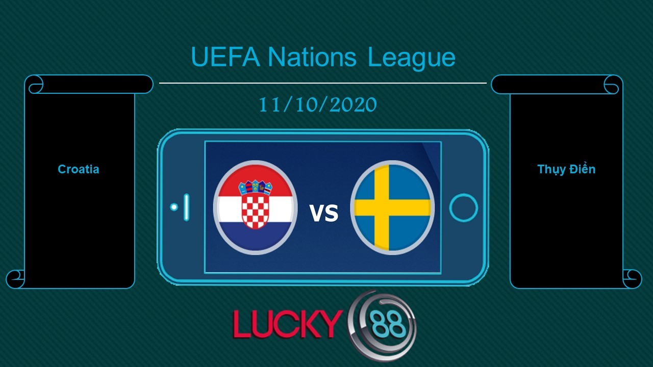 LUCKY88 Croatia vs Thụy Điển , Tip bóng đá miễn phí ngày 11/10/2020