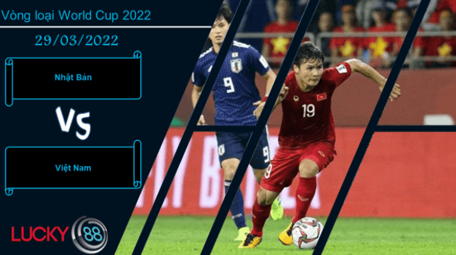 LUCKY88 Nhật Bản vs Việt Nam , Nhận định bóng đá 29/03/2022, Chênh lệch đẳng cấp