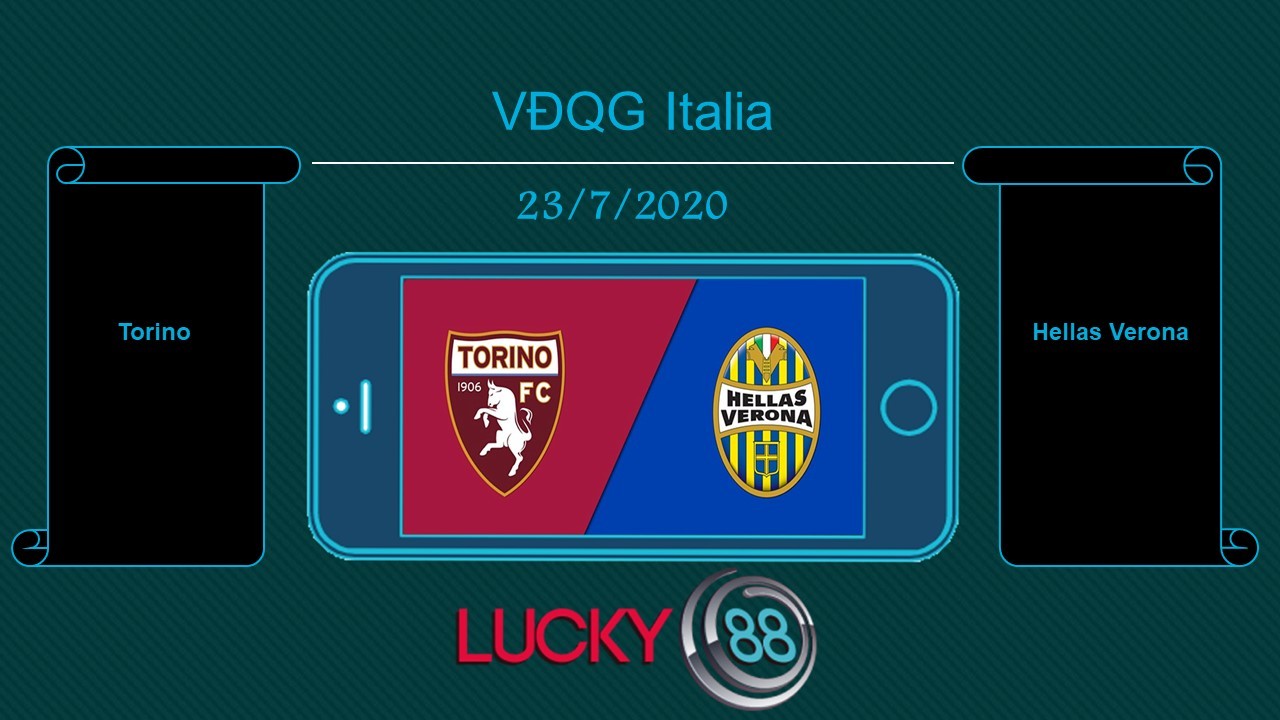 LUCKY88 Torino vs Hellas Verona , Tip bóng đá miễn phí ngày 23/07/2020
