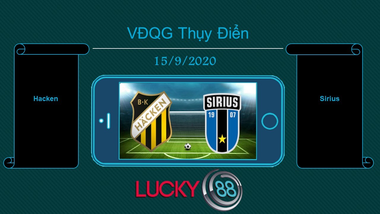 LUCKY88 BK Häcken vs IK Sirius , Tip bóng đá miễn phí ngày 15/09/2020